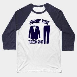 Johnny Rose Tuxedo Shop Schitts Creek Baseball T-Shirt